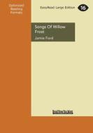 Songs Of Willow Frost di Jamie Ford edito da Readhowyouwant.com Ltd