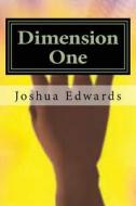 Dimension 1: A New Technique Emerges di MR Joshua L. Edwards edito da Createspace