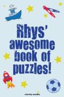 Rhys' Awesome Book of Puzzles di Clarity Media edito da Createspace
