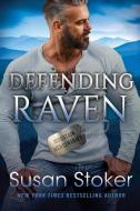 Defending Raven di Susan Stoker edito da MONTLAKE ROMANCE