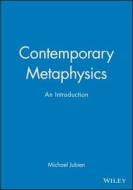 Contemporary Metaphysics di Jubien edito da John Wiley & Sons