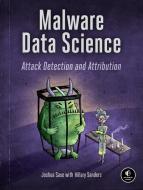 Malware Data Science di Joshua Saxe edito da Random House LCC US