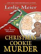 Christmas Cookie Murder di Leslie Meier edito da Wheeler Publishing