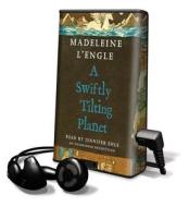A Swiftly Tilting Planet [With Earbuds] di Madeleine L'Engle edito da Findaway World
