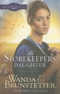 The Storekeeper's Daughter di Wanda E. Brunstetter edito da Barbour Publishing