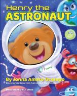 Henry the Astronaut di Jonna Ocampo edito da WALDORF PUB