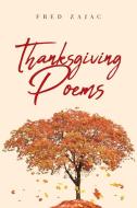 Thanksgiving Poems di Fred Zajac edito da Page Publishing Inc