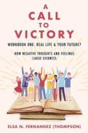 A CALL TO VICTORY di Elsa N. Fernandez edito da Xulon Press