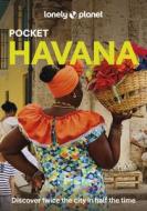 Lonely Planet Pocket Havana di Lonely Planet edito da Lonely Planet