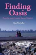 Finding Oasis di Clare Nonhebel edito da Authentic Media