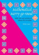 Mathematical Merry-Go-Round di Vivien Lucas edito da Tarquin