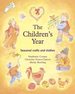 Children's Year, The di Stephanie Cooper, Christine Fynes-Clinton edito da Hawthorn Press Ltd