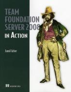 Team Foundation Server di Jamil Azher edito da Manning Publications