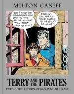 Terry and the Pirates: The Master Collection Vol. 3: 1937 - The Return of Normandie Drake di Milton Caniff edito da CLOVER PR