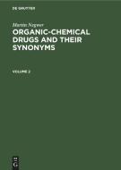 Organic-chemical drugs and their synonyms, Volume 2, Organic-chemical drugs and their synonyms Volume 2 di Martin Negwer edito da De Gruyter