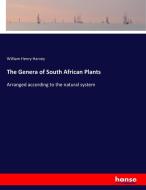 The Genera of South African Plants di William Henry Harvey edito da hansebooks