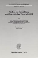 Studien zur Entwicklung der ökonomischen Theorie XXVII edito da Duncker & Humblot GmbH