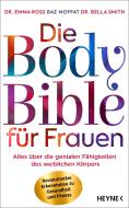 Die Body Bible für Frauen di Emma Ross, Baz Moffat, Bella Smith edito da Heyne Verlag