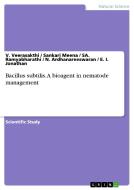 Bacillus subtilis. A bioagent in nematode management di N. Ardhanareeswaran, E. I. Jonathan, Sankari Meena, SA. Ramyabharathi, V. Veerasakthi edito da GRIN Publishing