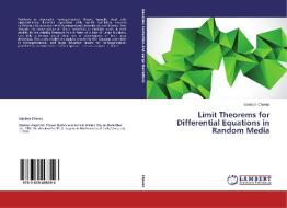 Limit Theorems for Differential Equations in Random Media di Esteban Chavez edito da LAP Lambert Academic Publishing