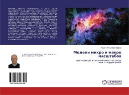Modeli mikro i makro masshtabow di Andrej Alexeewich Markow edito da LAP Lambert Academic Publishing
