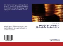 Binomial Approximation Methods for Option Pricing edito da LAP Lambert Academic Publishing