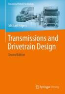 Transmissions and Drivetrain Design di Michael Hilgers edito da Springer Berlin Heidelberg