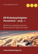 DB Risikokapitalgeber Verzeichnis  - 2019  - 1 di Heinz Duthel Group IAC Societry edito da Books on Demand