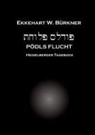 P Dls Flucht di Ekkehart W B Rkner edito da Books On Demand