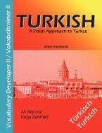 Turkish Vocabulary Developer II / Türkisch Vokabeltrainer II di Katja Zehrfeld, Ali Akpinar edito da Books on Demand
