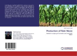 Production of Rabi Maize di Nikhil Kumar Singh edito da LAP Lambert Acad. Publ.