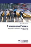 Profsoyuzy Rossii di Bashmakov Viktor edito da Lap Lambert Academic Publishing