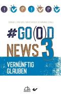 #Go(o)d News 3 edito da Christliche Verlagsges.
