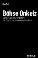 Böhse Onkelz di Klaus Farin edito da Hirnkost KG