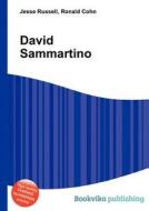 David Sammartino di Jesse Russell, Ronald Cohn edito da Book On Demand Ltd.