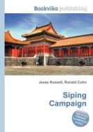 Siping Campaign edito da Book On Demand Ltd.