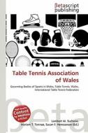 Table Tennis Association of Wales edito da Betascript Publishing
