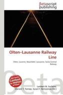 Olten-Lausanne Railway Line edito da Betascript Publishing