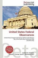United States Federal Observances edito da Betascript Publishing