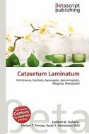 Catasetum Laminatum edito da Betascript Publishing