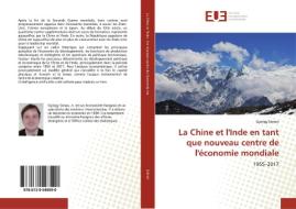 La Chine et l'Inde en tant que nouveau centre de l'économie mondiale di György Simon edito da Éditions universitaires européennes