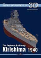 The Japanese Battleship Kirishima 1940 di Waldemar Goralski edito da Kagero Oficyna Wydawnicza