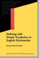 Defining With Simple Vocabulary In English Dictionaries di Mariusz Piotr Kaminski edito da John Benjamins Publishing Co