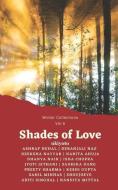 SHADES OF LOVE di DEEKSHA NAYYAR edito da LIGHTNING SOURCE UK LTD