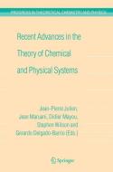 Recent Advances in the Theory of Chemical and Physical Systems edito da Springer Netherlands