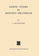 Genetic Studies in Dioecious Melandrium di Gerrit van Nigtevecht edito da Springer Netherlands