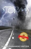 Storms di Maria Fernandez Snitzer edito da Author Reputation Press, LLC