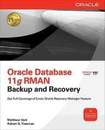Oracle RMAN 11g Backup and Recovery di Robert G. Freeman, Matthew Hart edito da McGraw-Hill Education Ltd