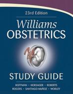 Williams Obstetrics Study Guide di Barbara L. Hoffman, Robyn Horsager, Scott W. Roberts, Vanessa L. Rogers, Patricia C. Santiago-Munoz, Kevin C. Worley edito da Mcgraw-hill Education - Europe