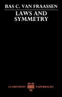 Laws and Symmetry di Bas C. Van Fraassen edito da OUP Oxford